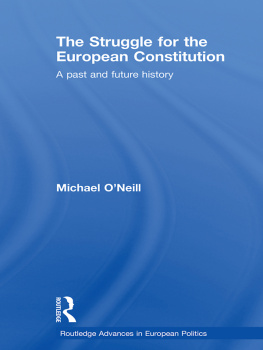 Michael ONeill - The Struggle for the European Constitution: A Past and Future History