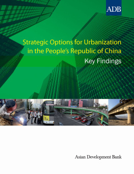 Asian Development Bank Strategic Options for Urbanization in the People’s Republic of China: Key Findings