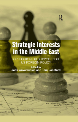 Jack Covarrubias - Strategic Interests in the Middle East: Opposition or Support for US Foreign Policy