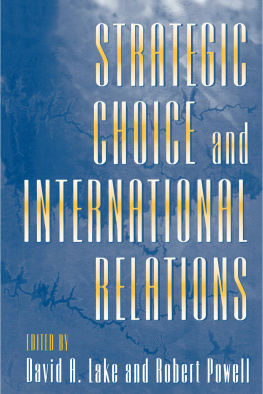 David A. Lake - Strategic Choice and International Relations