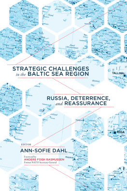 Ann-Sofie Dahl - Strategic Challenges in the Baltic Sea Region: Russia, Deterrence, and Reassurance