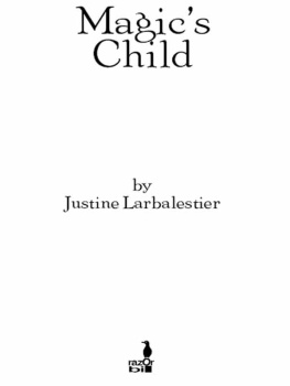 Justine Larbalestier - Magics Child