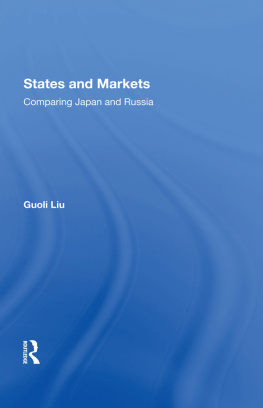 Guoli Liu States and Markets: Comparing Japan and Russia