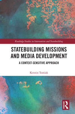Kerstin Tomiak - Statebuilding Missions and Media Development: A Context-Sensitive Approach