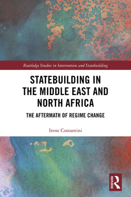 Irene Costantini Statebuilding in the Middle East and North Africa: The Aftermath of Regime Change