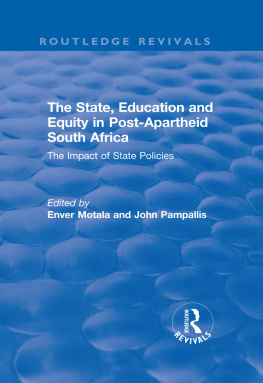 Enver Motala - The State, Education and Equity in Post-Apartheid South Africa: The Impact of State Policies