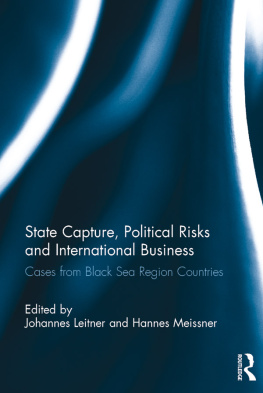 Johannes Leitner - State Capture, Political Risks and International Business: Cases From Black Sea Region Countries