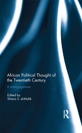 Shiera S. el-Malik - African Political Thought of the Twentieth Century: A Reengagement