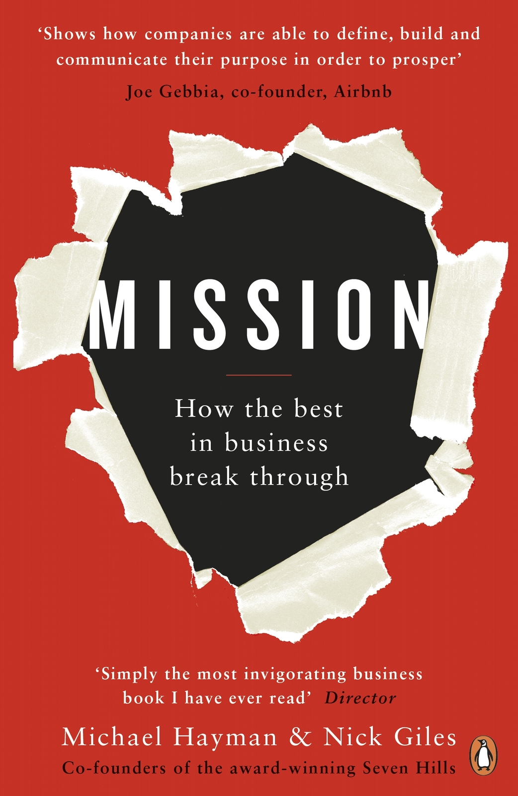 Contents Michael Hayman and Nick Giles MISSION How the Best in Business Break - photo 1