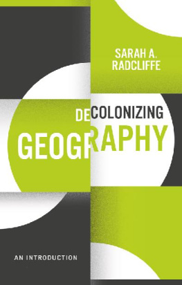 Sarah A. Radcliffe - Decolonizing Geography