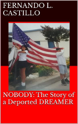 Fernando L. Castillo Nobody: The Story of a Deported Dreamer
