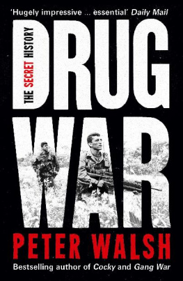 Peter Walsh - Drug War: The Secret History