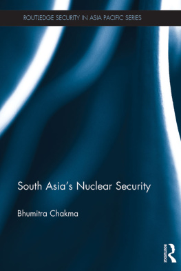 Bhumitra Chakma - South Asias Nuclear Security