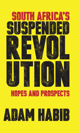 Adam Habib - South Africas Suspended Revolution: Hopes and Prospects