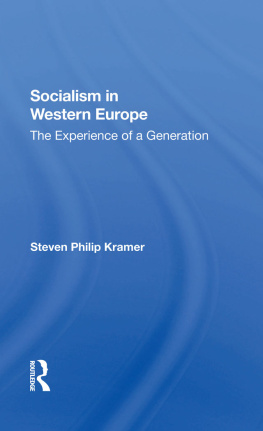 Steven Philip Kramer Socialism in Western Europe: The Experience of a Generation