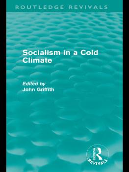 John Griffith Socialism in a Cold Climate