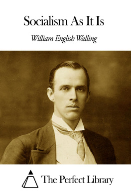 William English Walling - Socialism As It Is