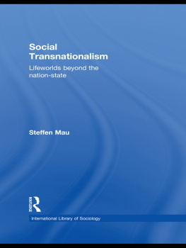 Steffen Mau - Social Transnationalism: Lifeworlds Beyond the Nation-State