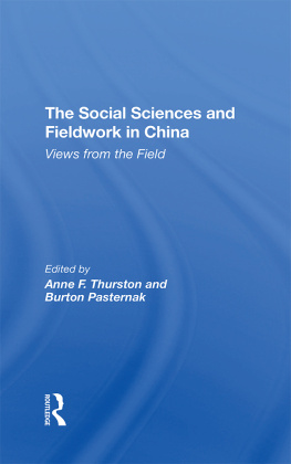 Anne F. Thurston - The Social Sciences and Fieldwork in China: Views From the Field