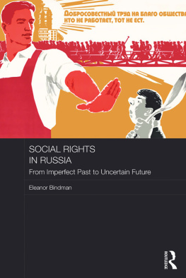 Eleanor Bindman - Social Rights in Russia: From Imperfect Past to Uncertain Future