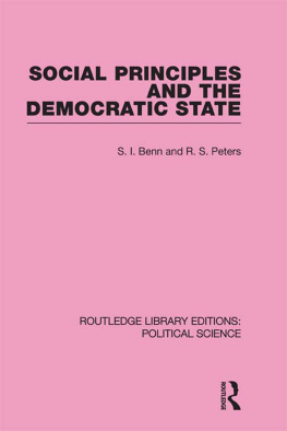 Stanley I. Benn - Social Principles and the Democratic State