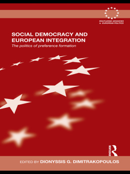 Dionyssis G. Dimitrakopoulos Social Democracy and European Integration: The Politics of Preference Formation