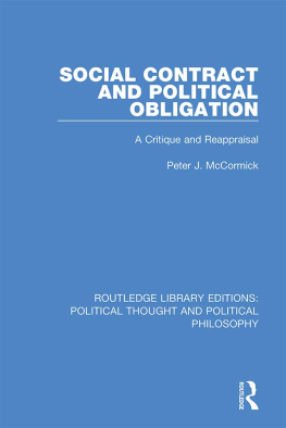 Peter J. McCormick - Social Contract and Political Obligation: A Critique and Reappraisal