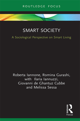 Roberta Iannone Smart Society: A Sociological Perspective on Smart Living