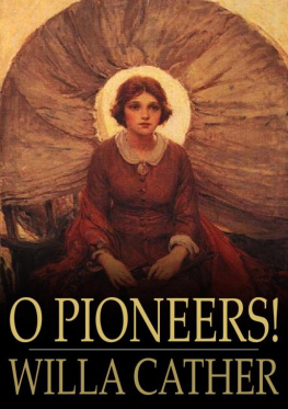 Willa Cather - O Pioneers! (Floating Press)