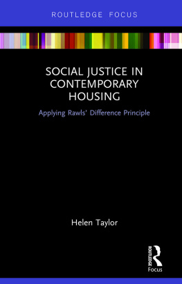 Helen Taylor - Social Justice in Contemporary Housing: Applying Rawls’ Difference Principle