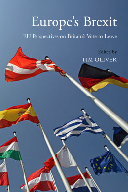 Tim Oliver - Europes Brexit: EU Perspectives on Britains Vote to Leave