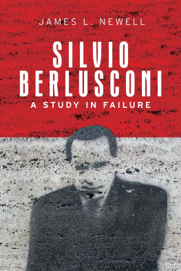 James L. Newell - Silvio Berlusconi: A Study in Failure