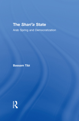 Bassam Tibi - The Sharia State: Arab Spring and Democratization