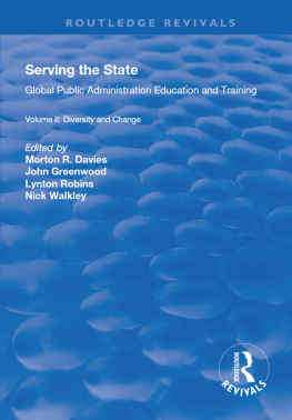 Morton R. Davies - Serving the State: Global Public Administration Education and Training