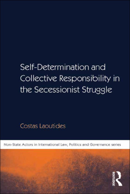 Costas Laoutides - Self-Determination and Collective Responsibility in the Secessionist Struggle