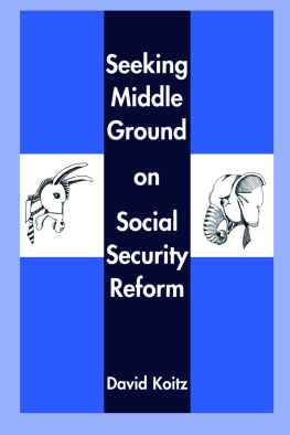 David Koitz - Seeking Middle Ground on Social Security Reform