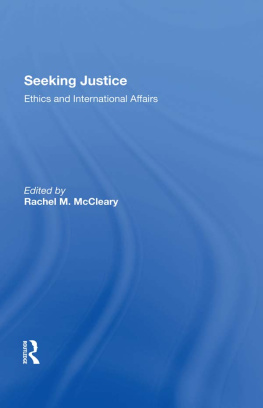 Rachel M. Mccleary - Seeking Justice: Ethics and International Affairs