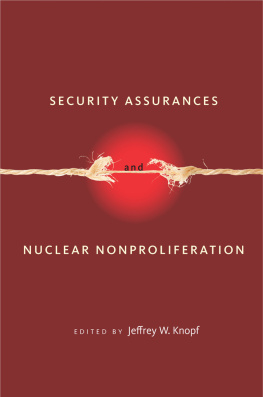 Jeffrey W. Knopf Security Assurances and Nuclear Nonproliferation