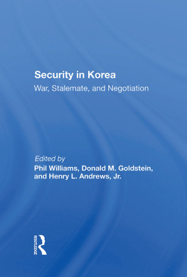 Phil Williams - Security in Korea: War, Stalemate, and Negotiation