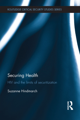 Suzanne Hindmarch - Securing Health: HIV and the Limits of Securitization