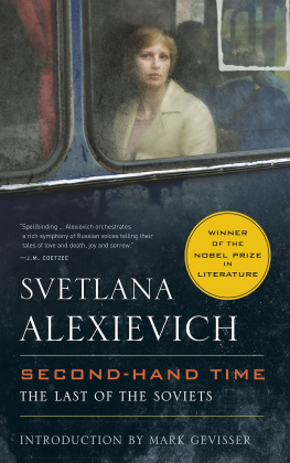Svetlana Alexievich - Second-Hand Time