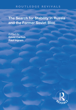 David Carlton - The Search for Stability in Russia and the Former Soviet Bloc