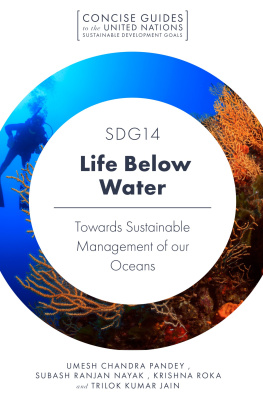 Umesh Chandra Pandey - SDG14 - Life Below Water: Towards Sustainable Management of Our Oceans