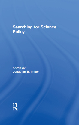 Jonathan B. Imber Searching for Science Policy