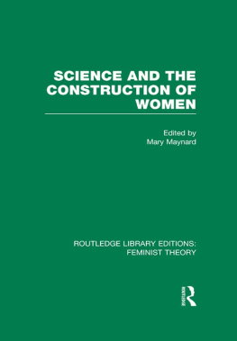 Mary Maynard - Science and the Construction of Women