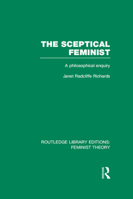 Janet Radcliffe Richards - The Sceptical Feminist: A Philosophical Enquiry