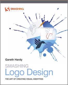 Gareth Hardy Smashing Logo Design: The Art of Creating Visual Identities