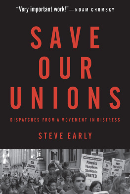 Steve Early Save Our Unions