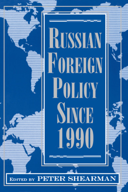 Peter Shearman - Russian Foreign Policy Since 1990