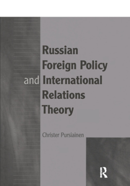 Christer Pursiainen Russian Foreign Policy and International Relations Theory